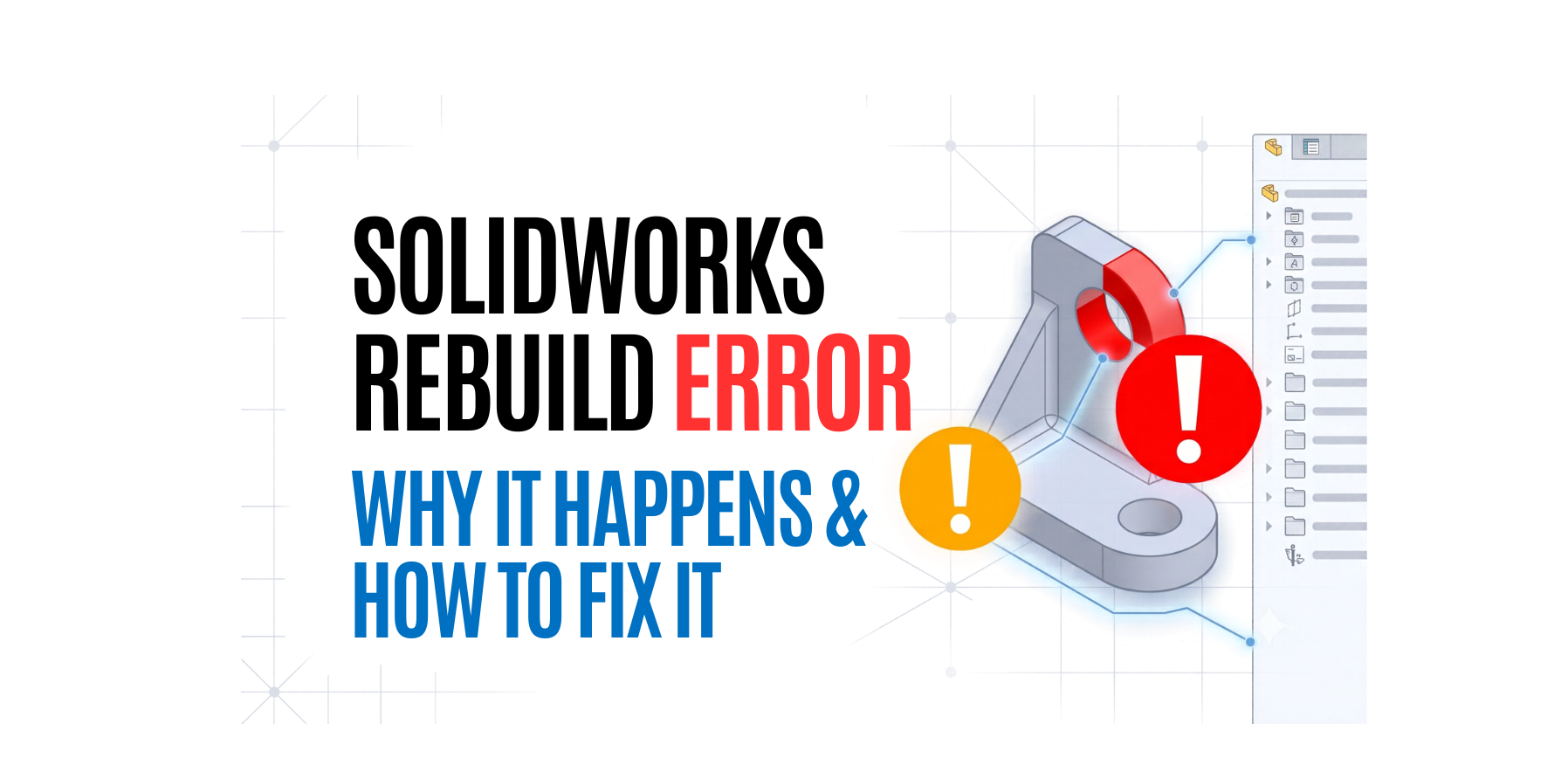 SOLIDWORKS Rebuild Error: Why It Happens & How to Fix It